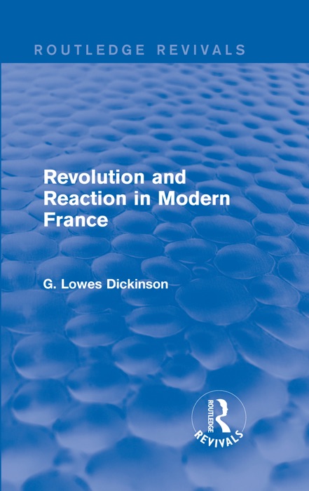 Revolution and Reaction in Modern France