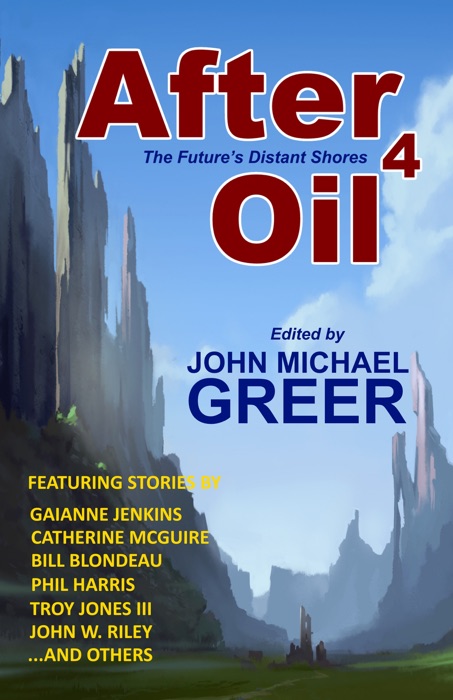 After Oil 4: The Future's Distant Shores