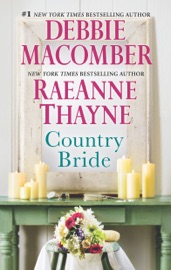 Country Bride - Debbie Macomber & RaeAnne Thayne by  Debbie Macomber & RaeAnne Thayne PDF Download