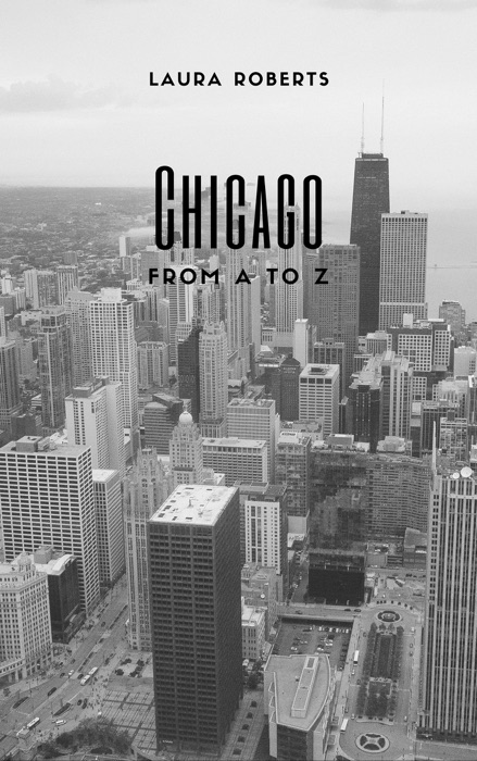 Chicago From A to Z