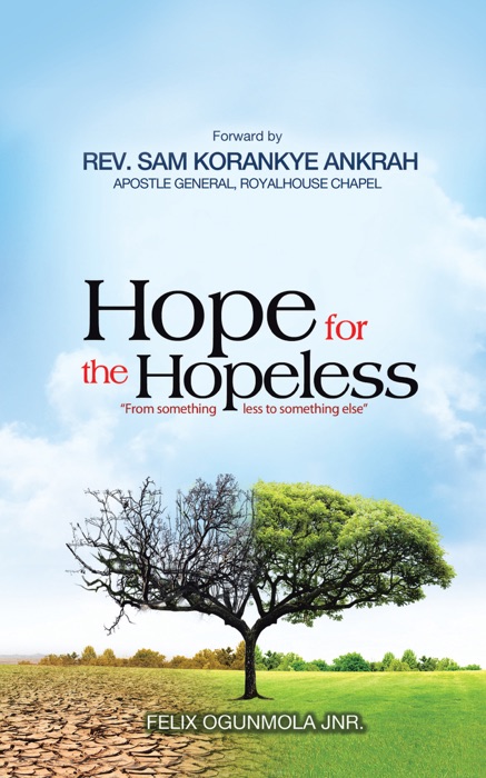 Hope for the Hopeless