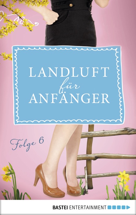 Landluft für Anfänger - 06