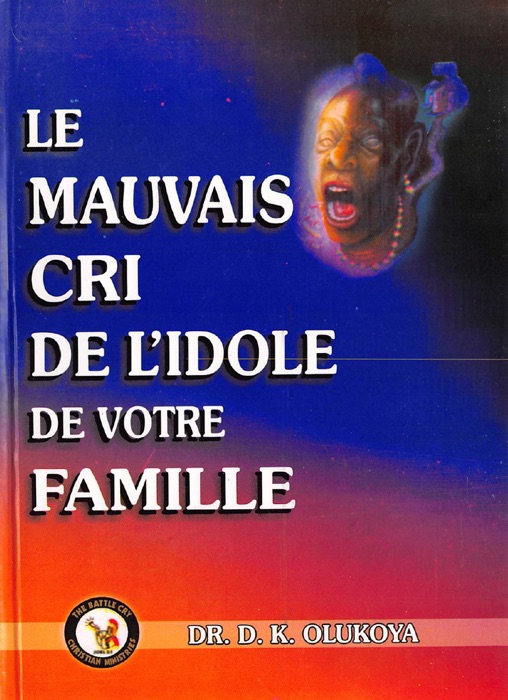 Le Mauvais cri de L'idole de Votre Famille