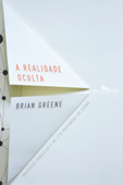 A realidade oculta - Brian Greene