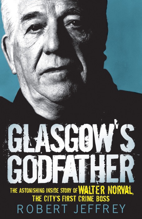 Glasgow's Godfather