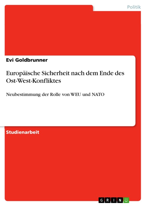 Europäische Sicherheit nach dem Ende des Ost-West-Konfliktes