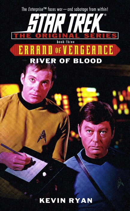 Star Trek: Errand of Vengeance, Book Three: River of Blood