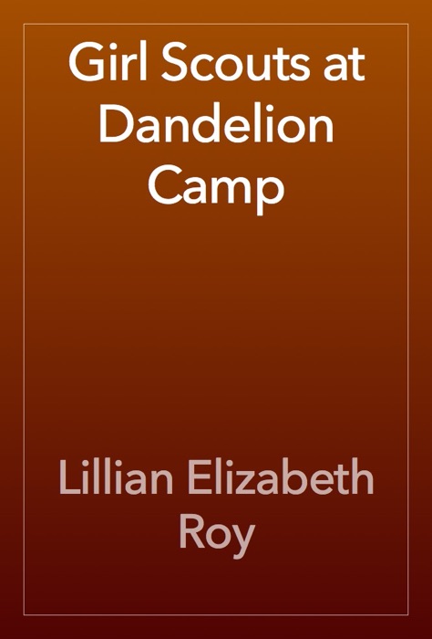 Girl Scouts at Dandelion Camp