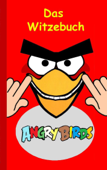 Angry Birds - Das Witzebuch - Theo von Taane
