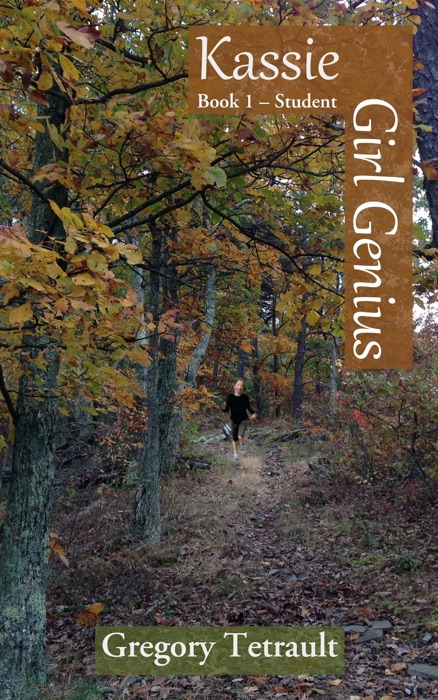 Kassie, Girl Genius Book 1: Student