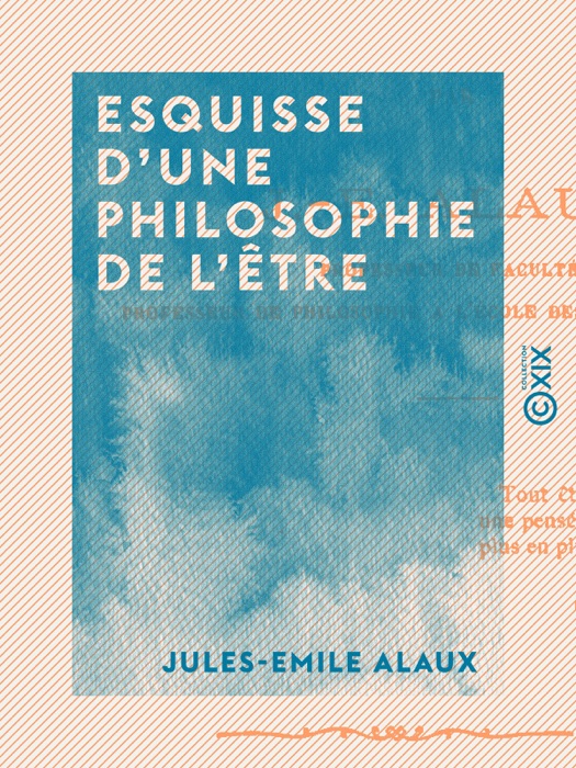 Esquisse d'une philosophie de l'être