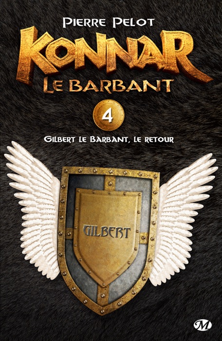 Gilbert le Barbant, le retour