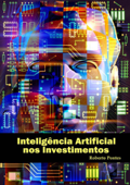 Inteligência Artificial Nos Investimentos - Roberto Pontes