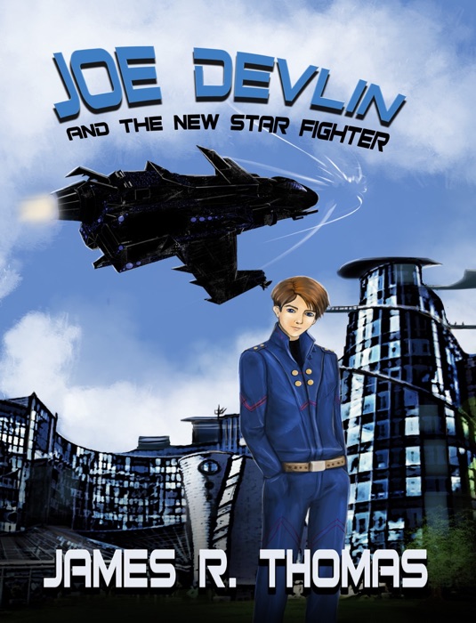Joe Devlin And The New Star Fighter