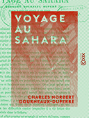 Voyage au Sahara - Charles Norbert Dourneaux-Duperré & Henri Duveyrier