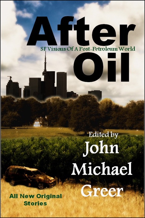 After Oil: SF Visions Of A Post-Petroleum World