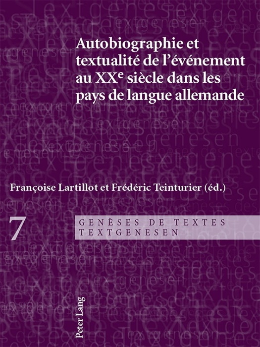 Autobiographie et textualité de l'événement au XXe siècle dans les pays de langue allemande