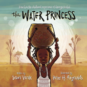 The Water Princess - Susan Verde, Georgie Badiel & Peter H. Reynolds