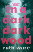 Ruth Ware - In a Dark, Dark Wood artwork