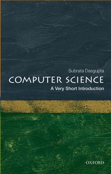 Computer Science: A Very Short Introduction