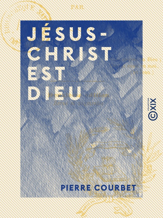 Jésus-Christ est Dieu