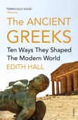 Introducing the Ancient Greeks - Edith Hall