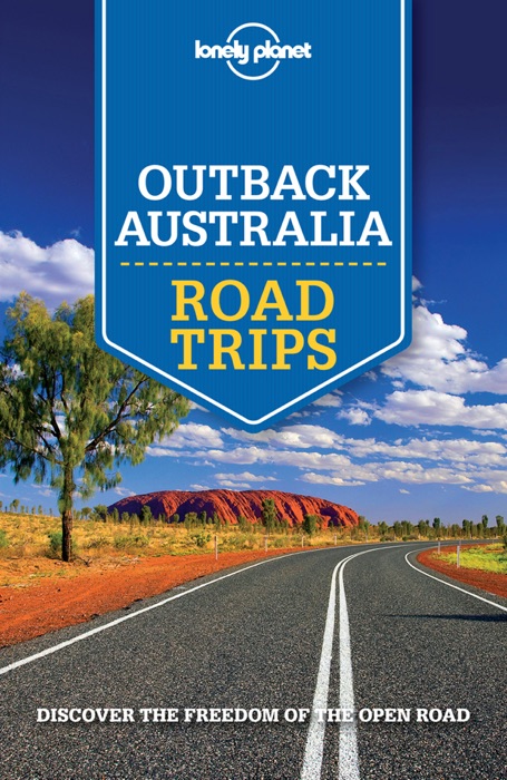 Outback Australia Road Trips Travel Guide