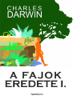 A fajok eredete I. kötet - Charles Darwin