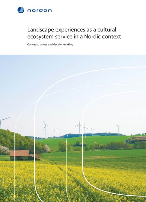 Landscape experiences as a cultural ecosystem service in a Nordic context