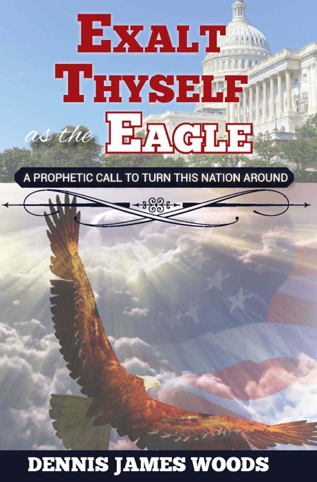 Exalt Thyself as the Eagle