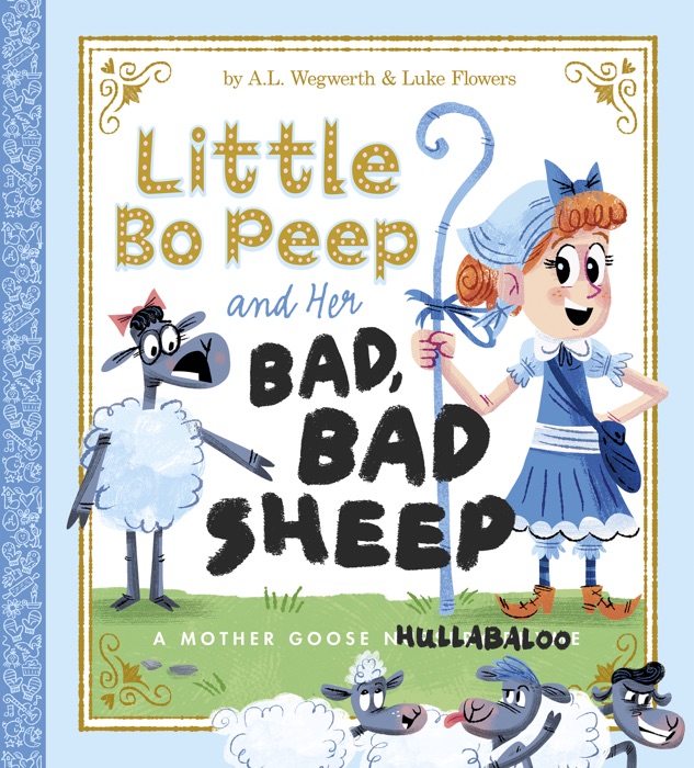 Little Bo Peep and Her Bad, Bad Sheep