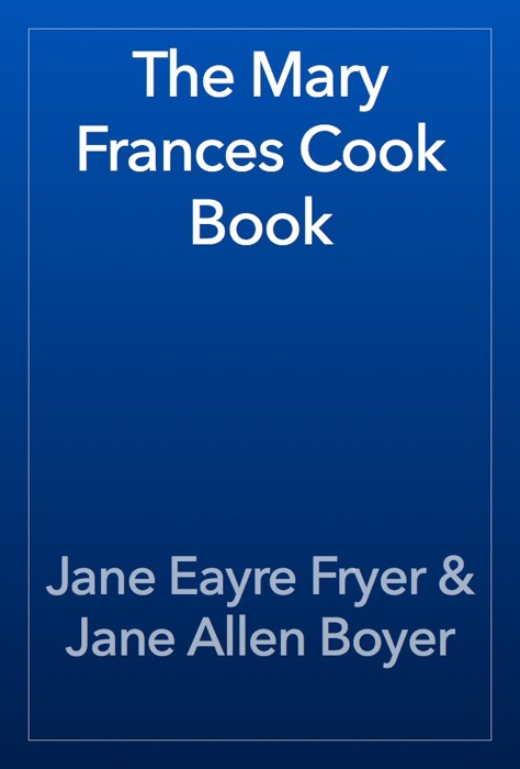 The Mary Frances Cook Book