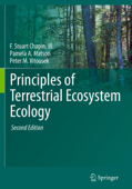 Principles of Terrestrial Ecosystem Ecology - F. Stuart Chapin III, Pamela A. Matson & Peter Vitousek