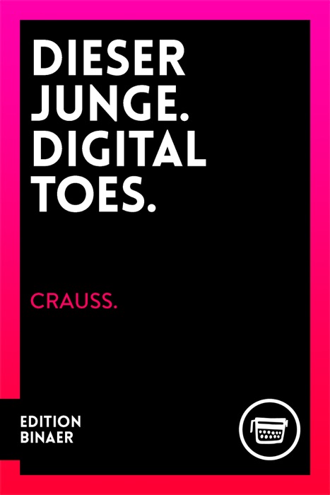 Dieser Junge. Digital Toes.