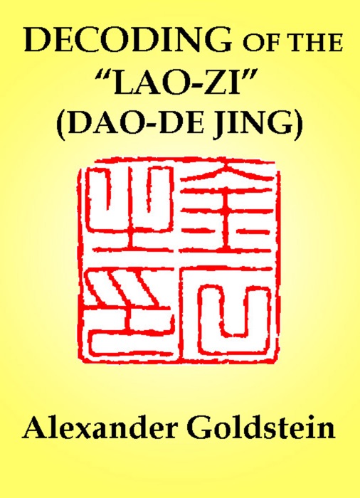 Decoding of the Lao-zi (Dao-De Jing): Numerological Resonance of the Canon's Structure