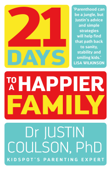 21 Days to a Happier Family - Justin Coulson