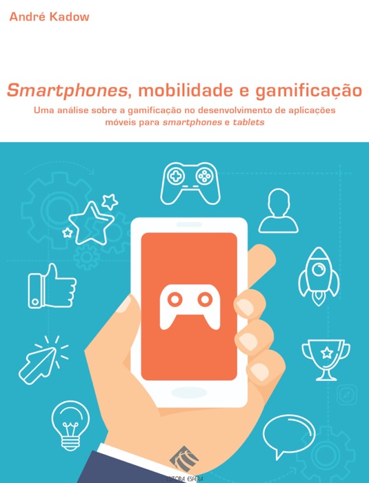 Smartphones, mobilidade e gamificação