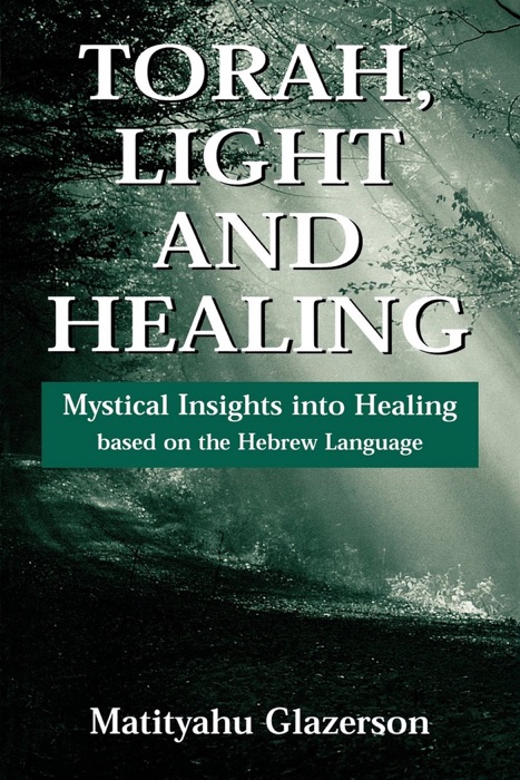 Torah, Light and Healing