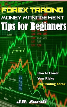Forex Trading Money Management Tips For Beginners - 