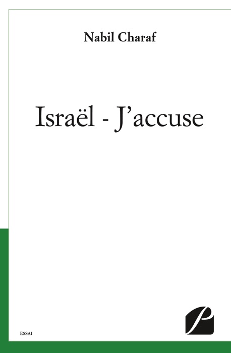 Israël - J'accuse