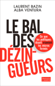 Le bal des dézingueurs - Laurent BAZIN & Alba Ventura