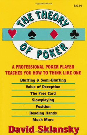 Read & Download The Theory of Poker Book by David Sklansky Online