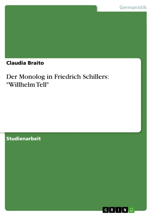 Der Monolog in Friedrich Schillers: 'Willhelm Tell'