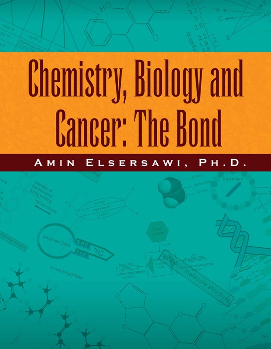 Chemistry, Biology and Cancer: The Bond