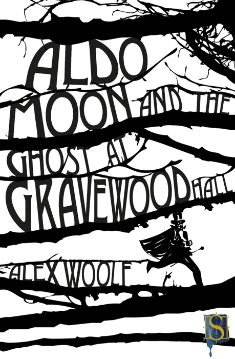 Aldo Moon & the Ghost at Gravewood Hall