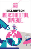 Une histoire de tout, ou presque... - Bill Bryson