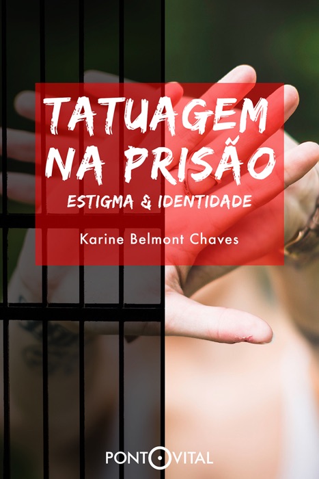 Tatuagem na Prisão: