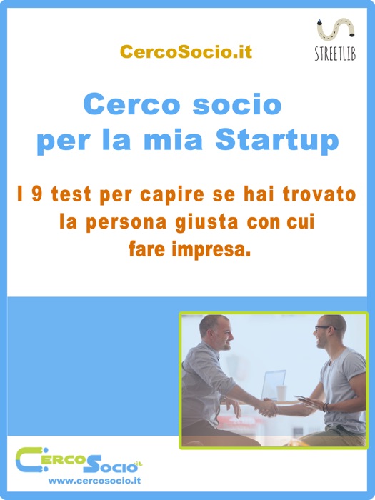 Cerco socio per la mia Startup. I 9 test per capire se hai trovato la persona giusta con cui fare impresa.
