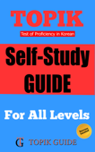 TOPIK - The Self-Study Guide [For All Levels] - Topik Guide