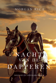 Nacht van de Dapperen (Koningen en Tovenaars—Boek 6) - Morgan Rice